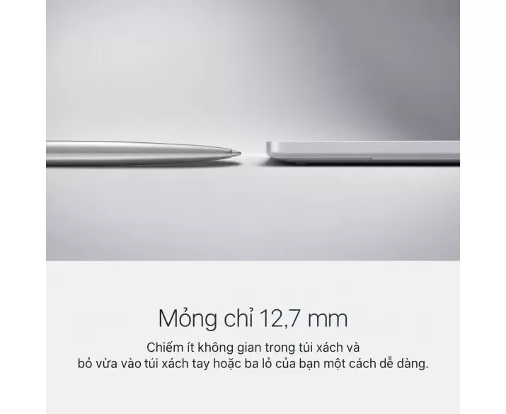 Thiết kế siêu mỏng Mỏng chỉ 12,7 mm Thiết kế thân máy siêu mỏng với độ dày chỉ 12,7 mm, giúp laptop dễ dàng nằm gọn trong túi xách hoặc balo. Hình ảnh cận cảnh cạnh máy nhấn mạnh vẻ ngoài mỏng nhẹ và tinh tế.