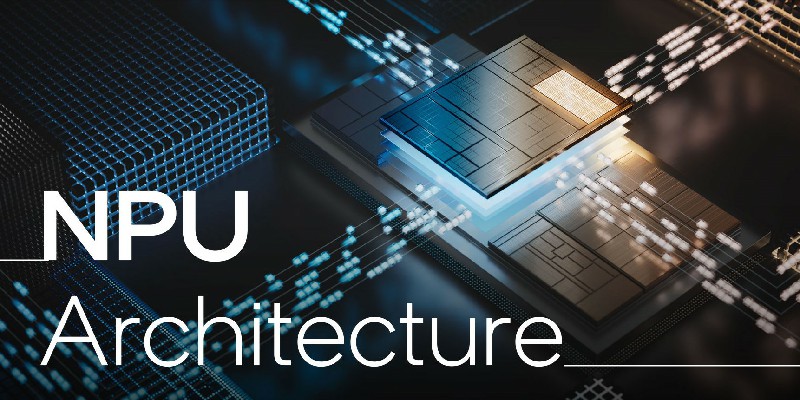 NPU là gì? Tại sao lại cần phải có NPU?