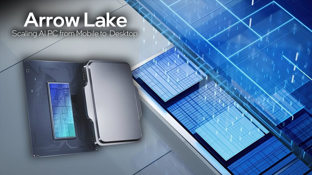 CPU Intel Core Ultra Series 2 - Arrow Lake mạnh mẽ